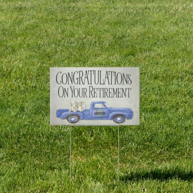 Retirement Blue Truck Adventure Congratulations Sign (Insitu)