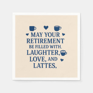 Retirement Blue Typography Coffee Latte Hearts Napkins