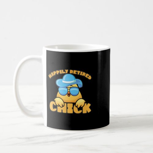 Retirement Chicken Happily Retired Chick Pension C Coffee Mug