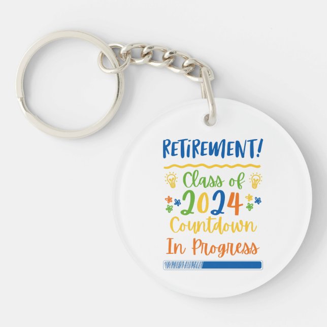 Retirement Class Of 2024 Countdown In Progress  Keychain (Front)
