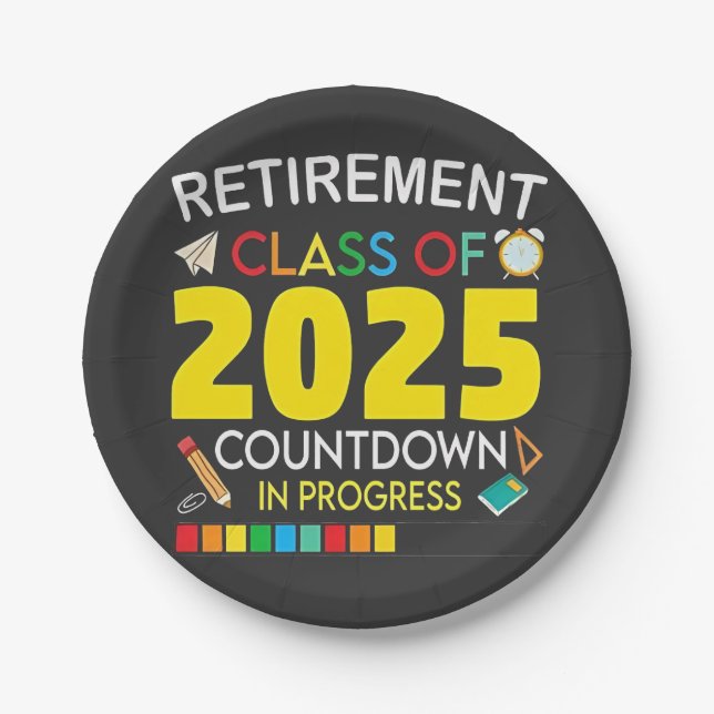 Retirement Class of 2025 Countdown in Process Paper Plates (Front)