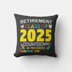 Retirement Class of 2025 Countdown in Process Throw Pillow