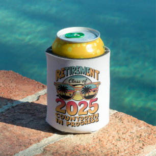 Retirement Class Of 2025 Countdown In Progress Can Cooler