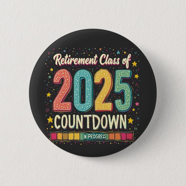 Retirement Class of 2025 in Process Graduation  Button (Front)