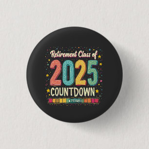 Retirement Class of 2025 in Process Graduation  Button