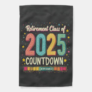 Retirement Class of 2025 in Process Graduation Garden Flag