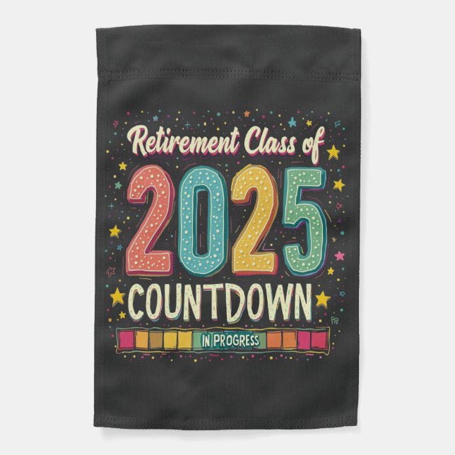 Retirement Class of 2025 in Process Graduation  Garden Flag (Front)