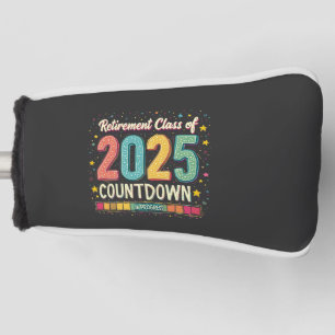 Retirement Class of 2025 in Process Graduation Golf Head Cover