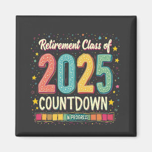 Retirement Class of 2025 in Process Graduation Magnet