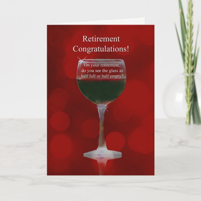 Retirement Congratulations Wine Humor Card (Front)