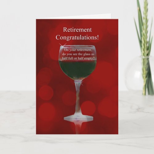 Retirement Congratulations Wine Humor Card