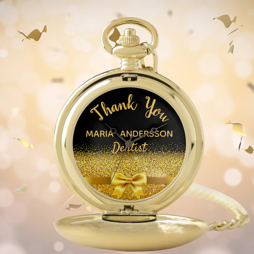 Retirement dentist black gold bow thank you pocket watch