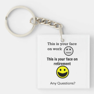 Retirement Face Keychain