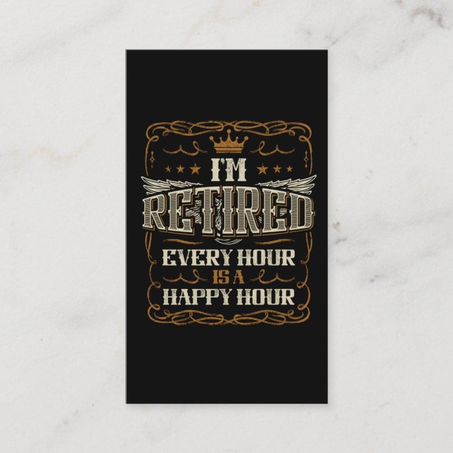 Retirement Father Happy Hours Retired Husband Business Card (Front)