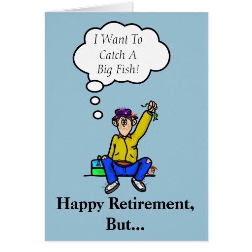 Retirement Fisherman Card Customize It! | Zazzle