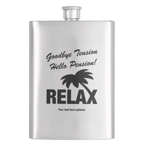 Retirement flask Goodbye Tension hello pension