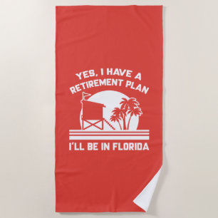 Retirement Florida Beach Towel