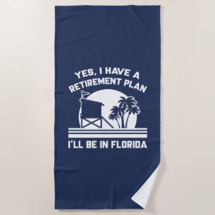 Retirement Florida Beach Towel
