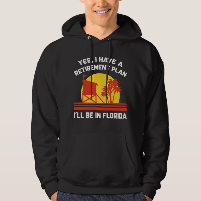 Retirement Florida Hoodie (Front)