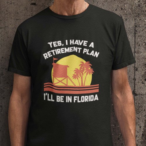 Retirement Florida T_Shirt