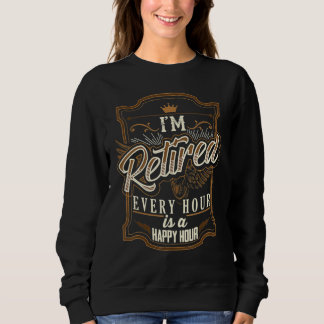 Retirement for Men I'm Retired Sweatshirt