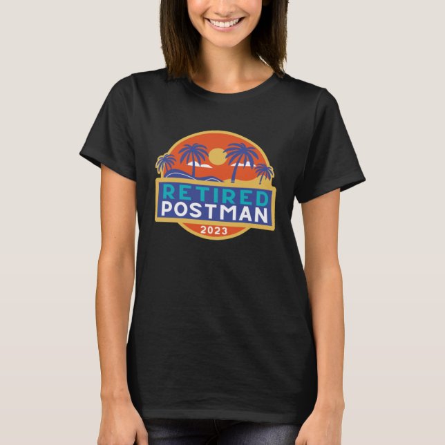 Retirement  for Postman Men Postal Worker Retired  T-Shirt (Front)