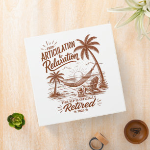Retirement Form Articulation to Relaxation 2026 3 Ring Binder
