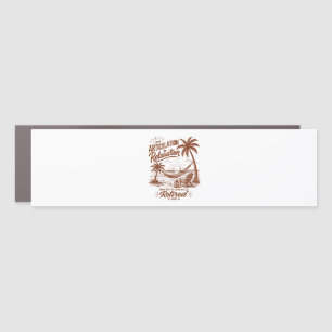 Retirement Form Articulation to Relaxation 2026 Car Magnet
