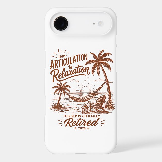 Retirement Form Articulation to Relaxation 2026 iPhone Case (Back)