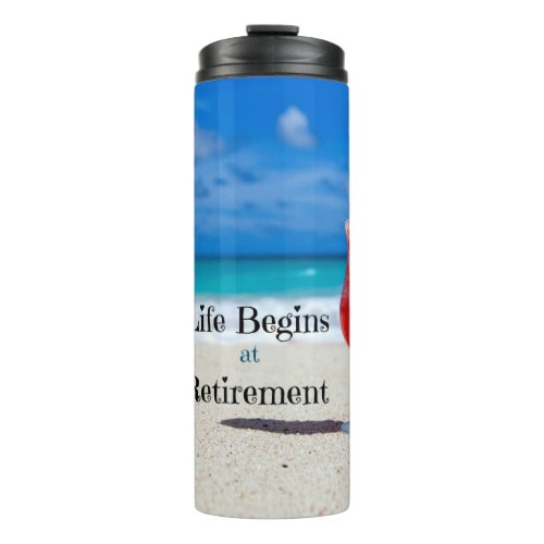 Retirement Frosty Drink on the Beach Thermal Tumbler