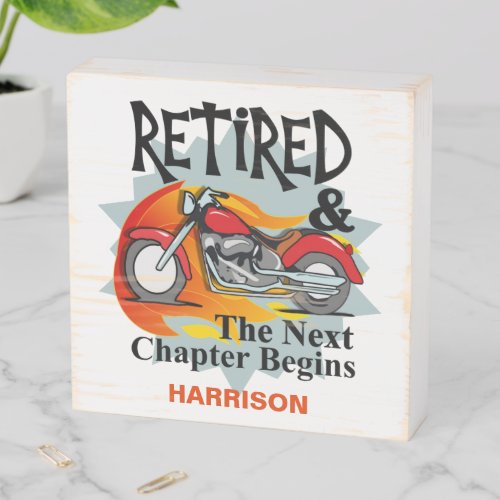 Retirement Funny Bikers Saying T_Shirt Wooden Box Sign