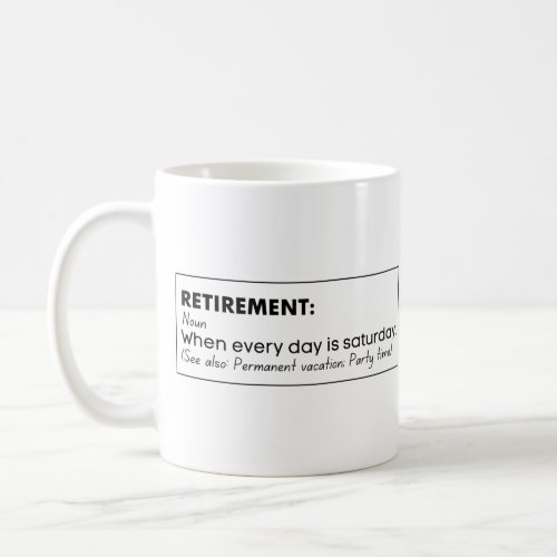 Retirement funny definition coffee mug