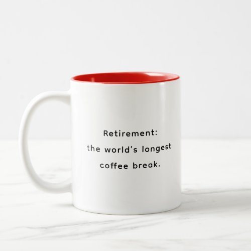 Retirement Funny & Inspirational Quotes Mug 