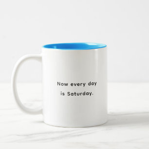 Retirement Funny & Inspirational Quotes Mug 