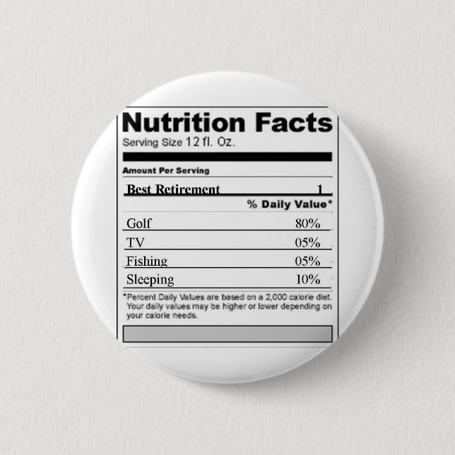 Retirement Funny Nutrition label Button (Front)