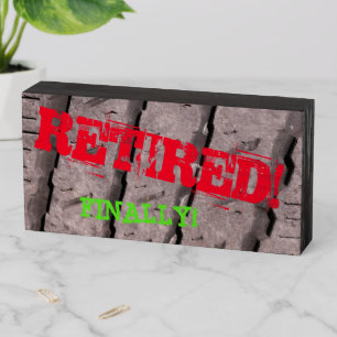 Retirement gag gift Tire Wood Box Sign