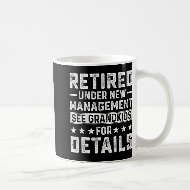 Retirement Gag Party Retired Under New Management  Coffee Mug (Right)