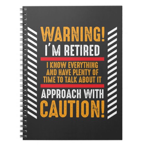 Retirement Gag Saying SeniorRetired Husband Notebook