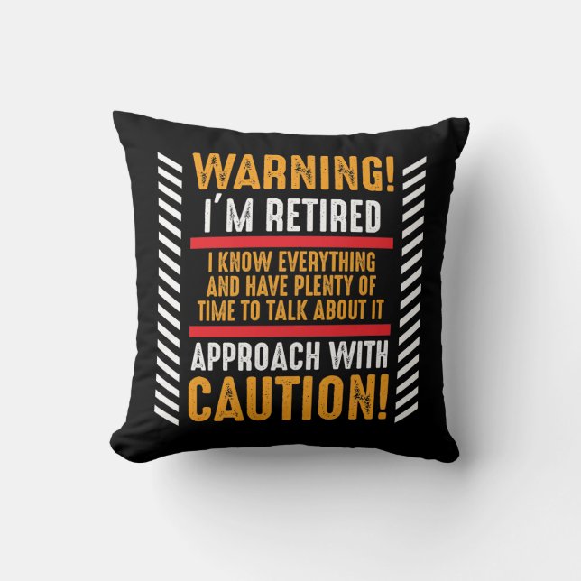 Retirement Gag Saying Senior Retired Husband Throw Pillow (Front)