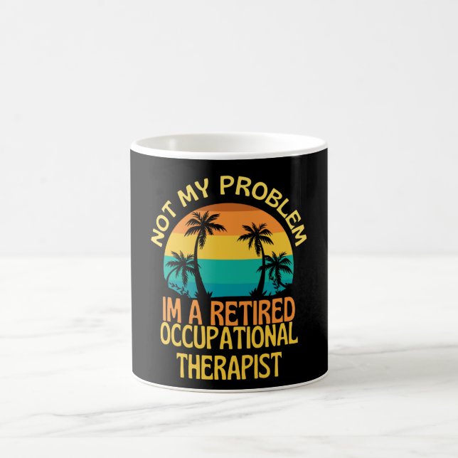 Retirement Gift for an Occupational Therapist Coffee Mug (Center)