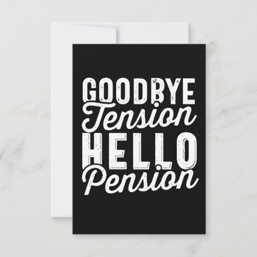 Retirement Gift Goodbye Tension Hello Pension Note Card