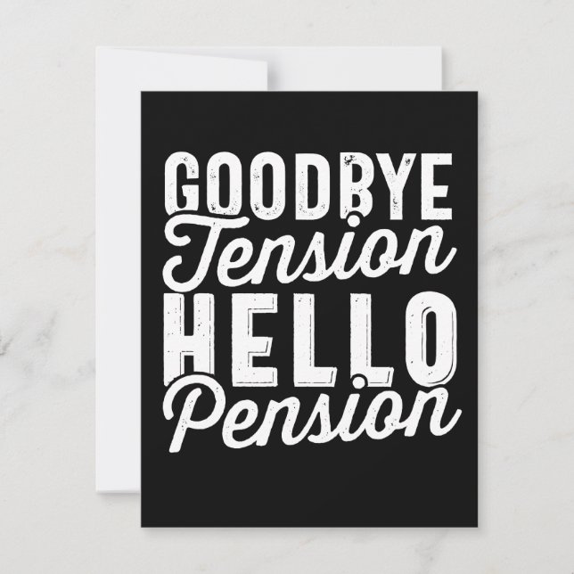 Retirement Gift, Goodbye Tension Hello Pension Save The Date (Front)