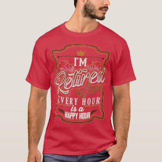 Retirement Gifts for Men Funny  I'm Retired  T-Shirt