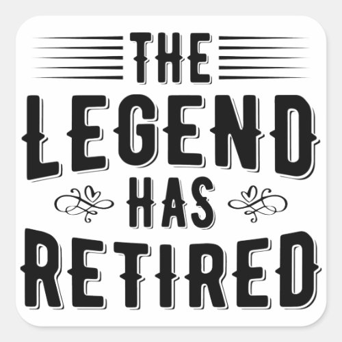 Retirement Gifts, The Legend Has Retired