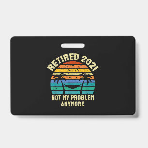 Retirement Gifts Vintage Retired 2021 Badge