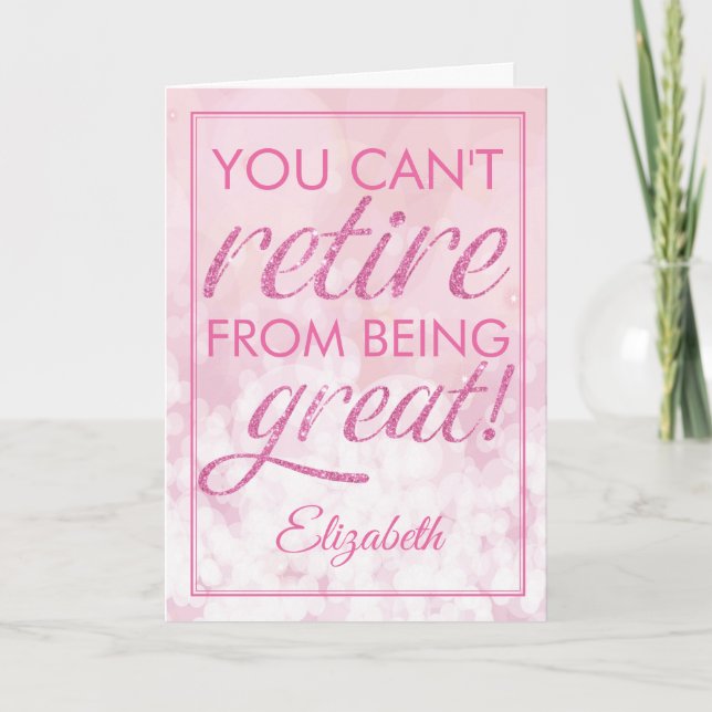 Retirement Glamorous Pink Retire Great Card (Front)