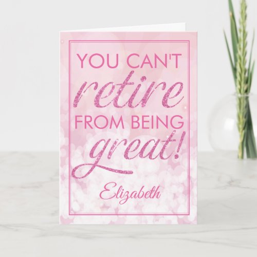 Retirement Glamorous Pink Retire Great Card
