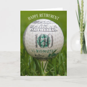 Retirement golf ball with hundred dollar bill card