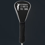 Retirement Golfer Birthday retired happy retiree Golf Head Cover<br><div class="desc">Retirement,  retiree,  player,  retiring,  Birthday golf head cover. Perfect for dad,  grandad,  husband,  stepdad. Golfer gift idea.</div>