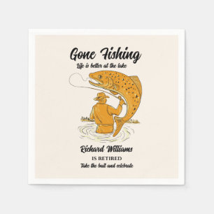 Retirement Gone Fishing Life is Better Retired Napkins